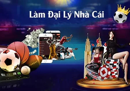 Chia sẻ cách làm đại lý nhà cái đơn giản, nhanh chóng nhất 2024