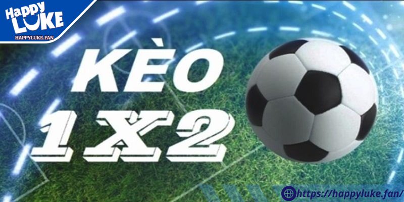 Kèo 1X2 Happyluke - Luật Chơi Cực Dễ, Ăn Tiền Cực Nhanh 2 Hướng dẫn chi tiết cho tân binh